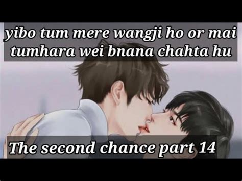 The Second Chance A Yizhan Fanfiction Hindi Explanation Part 14