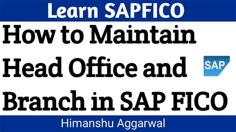 How To Maintain Head Office And Branch Office In SAP FICO SAP FICO