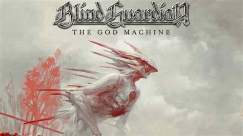 Blind Guardian The God Machine Album Review Louder