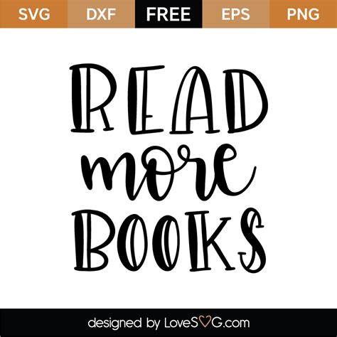 Free Read More Books SVG Cut File Lovesvg