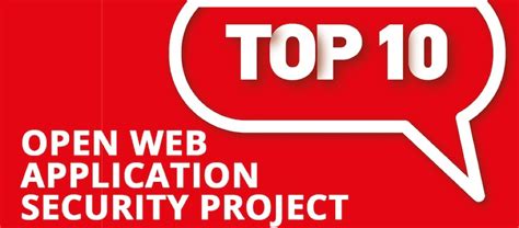 Every Few Years The Open Web Application Security Project Owasp