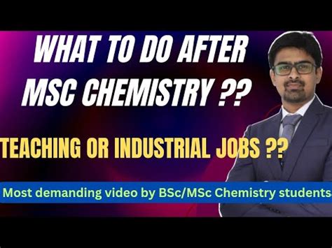 What To Do After Msc Chemistry Teaching Or Private Industry Jobs