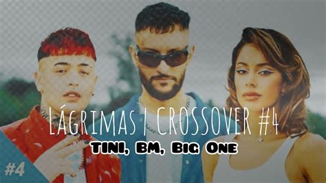 Tini Bm Big One L Grimas Crossover Letra Lyrics Youtube