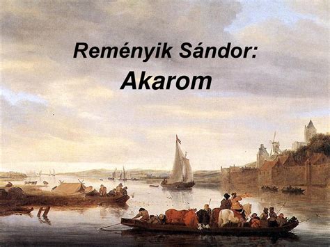 Reményik Sándor Akarom ppt letölteni