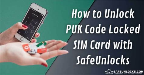 How To Unlock PUK Code Locked SIM Card Without The Carrier