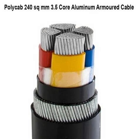 Polycab 240 Sq Mm 3 5 Core Aluminum Armoured Cable At 760 Meter