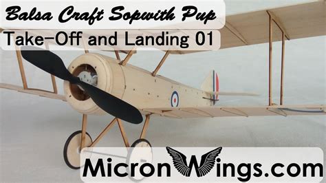 Balsa Craft Sopwith Pup Take Off And Landing Number 1 YouTube