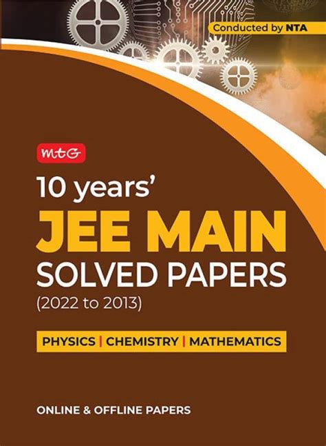 Mtg 10 Years Jee Main Solved Papers 2013 2022 Online And Offline Jee