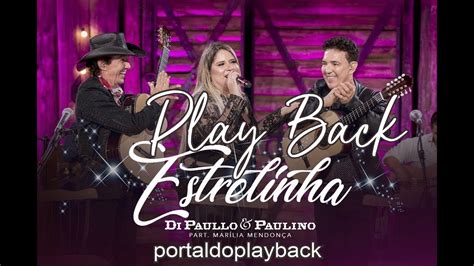 Playback Di Paullo Paulino Part Esp Mar Lia Mendon A Estrelinha