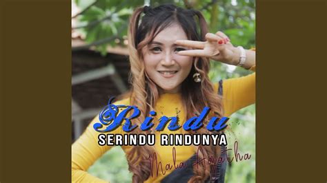 Rindu Serindu Rindunya Youtube Music