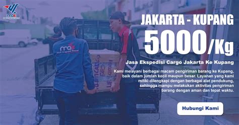 Kelebihan Jasa Ekspedisi Cargo Jakarta Ke Kupang Rekomendasi