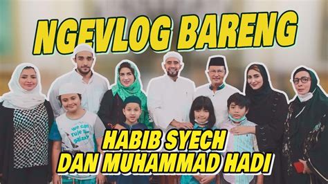 SHOLAWAT BERSAMA HABIB SYECH DAN MUHAMMAD HADI ASSEGAF Ketemutokoh