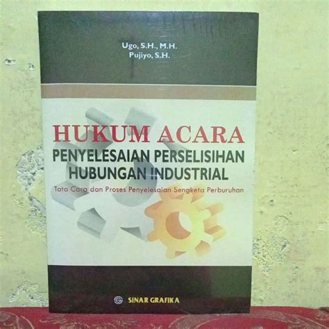 Jual Hukum Acara Penyelesaian Perselisihan Hubungan Industrial Ugo