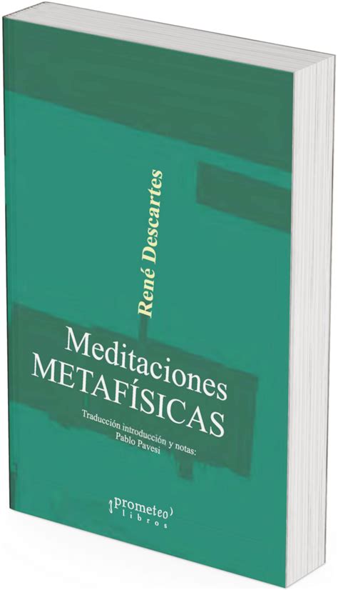 Meditaciones metafísicas René Descartes con prólogo de Pablo E Pavesi