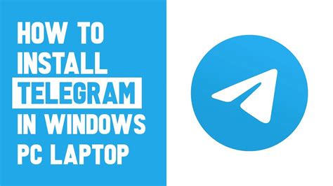 How To Install Telegram On Laptop Windows Pc Telegram Desktop Youtube