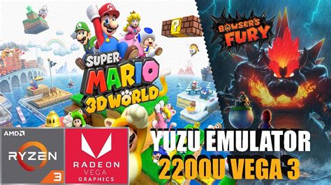 Yuzu Emulator Super Mario 3D World Bowser S Fury Ryzen 3 2200U