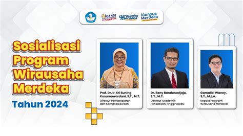 Sosialisai Program Wirausaha Merdeka Tahun 2024 Bersama Perguruan