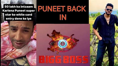 Puneet Superstar Return In BIG BOSS YouTube