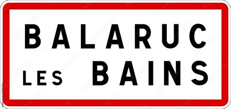 Panneau Entr E Ville Agglom Ration Balaruc Les Bains Town Entrance