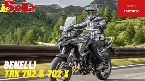 Benelli TRK 702 E 702 X Le Abbiamo Provate YouTube