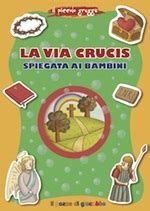 La Via Crucis Spiegata Ai Bambini Barbara Baffetti Italiani Il