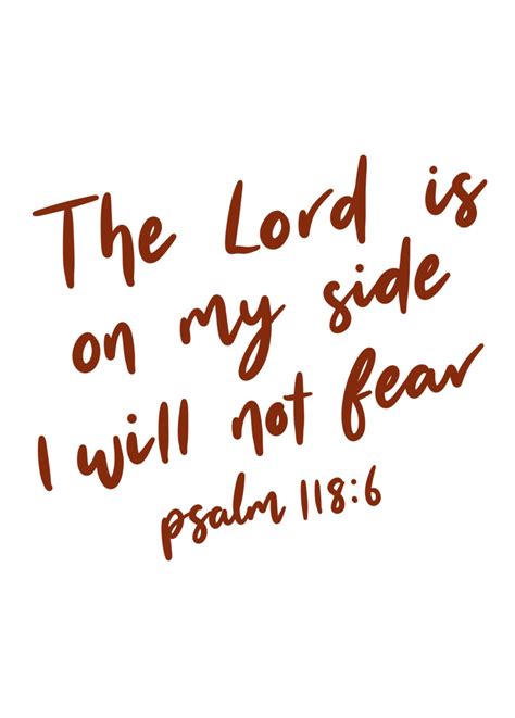 The Lord Is On My Side I Will Not Fear Psalms Comfort Verses Bible