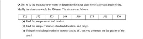 Solved Q No A Tire Manufacturer Wants To Determine The Chegg