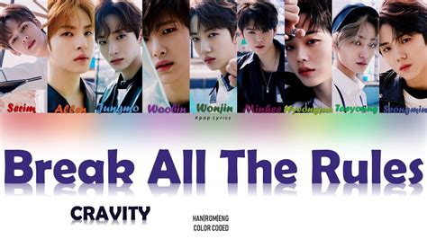 Cravity Break All The Rules Lyrics Color Coded Han Rom Eng