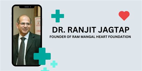 Dr Ranjit Jagtap — Founder Of Ram Mangal Heart Foundation By Dr