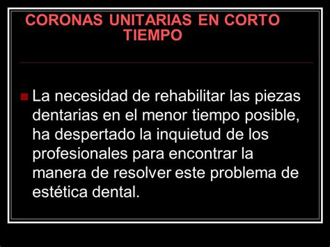 CORONAS UNITARIAS EN CORTO TIEMPO La Necesidad De Rehabilitar Las