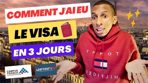 Comment J Ai Eu Le Visa En 3 Jours Comment Avoir Le Visa Pour La