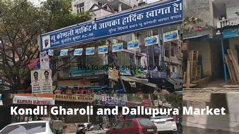 Dallupura And New Kondli Market East Delhi Youtube