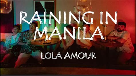 Raining In Manila Lola Amour Lyrics Youtube