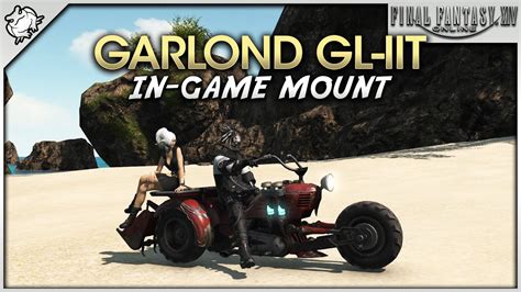 FFXIV Garlond GL IIT Mount YouTube