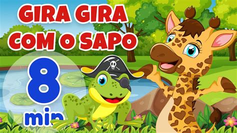 Gira Gira O Sapo Giramille Min Desenho Animado Musical Youtube