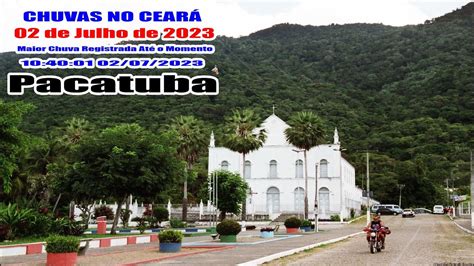 CHUVAS NO CEARA Atualizado 02 07 2023 YouTube