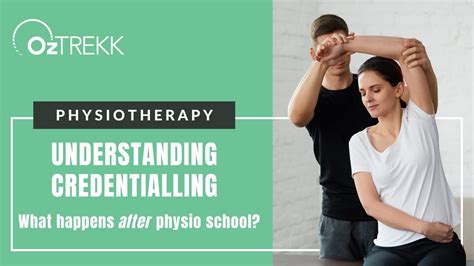 How To Become A Physiotherapist Understanding The Credentialling