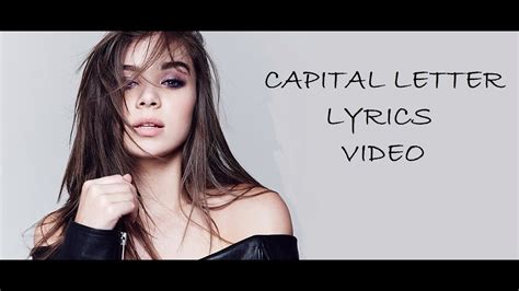 Hailee Steinfeld Bloodpop Capital Letters Lyrics Video Youtube