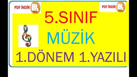 5 Sınıf Müzik 1 Dönem 1 Yazılı 5 SINIF MÜZİK 1 DÖNEM 1 YAZILI PDF