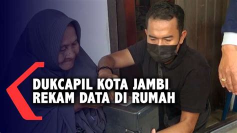 Dukcapil Kota Jambi Rekam Data Di Rumah