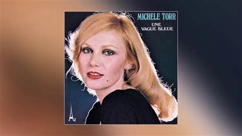 MICHELE TORR Une Vague Bleue YouTube