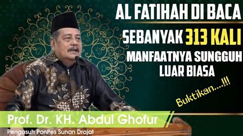 Keutamaan Surat Al Fatihah Jika Di Baca Kali Prof Dr Kh Abdul