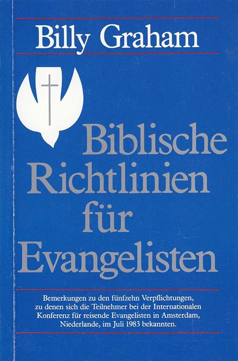 Biblische Richtlinien für Evangelisten Billy Graham Amazon de Bücher