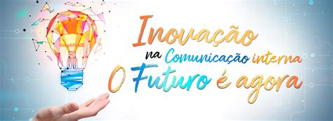 Inovação Na Comunicação Interna O Futuro é Agora Simplificaci