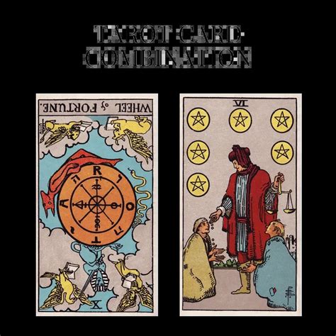 Wheel Of Fortune Reversed And Six Of Pentacles Tarot Cards Together