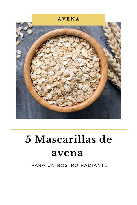 5 Mascarillas De Avena En 2020 Mascarilla De Avena Avena Avena Casera