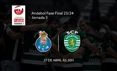 Andebol Bilhetes FC Porto x SPORTING CP Fase Final 23 24 Núcleo