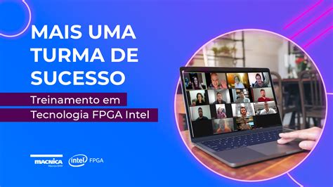 Mais Uma Turma De Sucesso Treinamento Em Tecnologia FPGA Intel