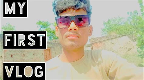 My First Vlog My First Vlog In Youtube Aditya Yadav Vlogs ⛳⛳⛳