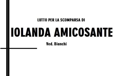 Lutto Per La Scomparsa Della Cara Iolanda Amicosante Ved Bianchi